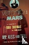 Thomas, Rob, Graham, Jennifer - Veronica Mars 2: An Original Mystery by Rob Thomas