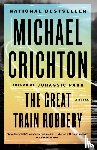 Crichton, Michael - The Great Train Robbery