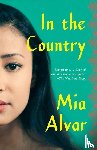 Mia Alvar - In the Country