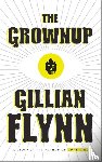 Flynn, Gillian - Flynn, G: Grownup