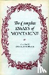 Montaigne, Michel Eyquem - The Complete Essays of Montaigne