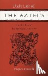 Soustelle, Jacques - Daily Life of the Aztecs on the Eve of the Spanish Conquest