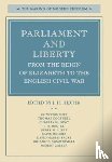  - Parliament and Liberty from the Reign of Elizabeth to the English Civil War