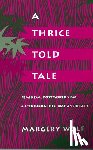 Wolf, Margery - A Thrice-Told Tale