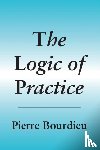Pierre Bourdieu - The Logic of Practice