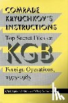 Christopher Andrew, Oleg Gordievsky - Comrade Kryuchkov's Instructions