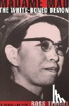 Terrill, Ross - Madame Mao: the White-Boned Demon
