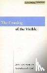 Marion, Jean-Luc - The Crossing of the Visible