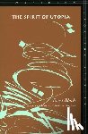 Bloch, Ernst - The Spirit of Utopia
