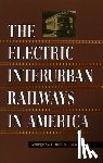 Hilton, George W., Due, John F. - The Electric Interurban Railways in America