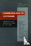  - Yugoslavia and Its Historians