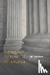 Campbell, Tom - Separation of Powers in Practice