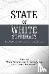  - State of White Supremacy