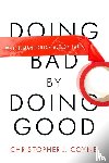 Coyne, Christopher J. - Doing Bad by Doing Good