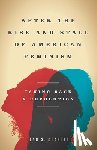 Chancer, Lynn S. - After the Rise and Stall of American Feminism