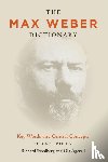 Swedberg, Richard, Agevall, Ola - The Max Weber Dictionary