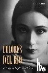Hall, Linda B. - Dolores del Rio