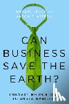 Lenox, Michael, Chatterji, Aaron - Can Business Save the Earth?