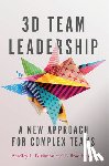 Kirkman, Bradley L., Harris, T. Brad - 3D Team Leadership