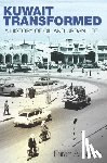 Al-Nakib, Farah - Kuwait Transformed