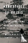 Seeger, Matthew, Sellnow, Timothy L. - Narratives of Crisis