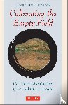 Leighton, Taigen Dan, Wu, Yi - CULTIVATING THE EMPTY FIELDS R