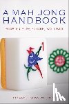 Whitney, Eleanor Noss - Mah Jong Handbook: How to Play, Score, and Win