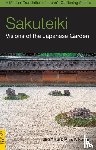 Takei, Keane, Marc P - Takei: Sakuteiki: Visions of the Japanese Garden