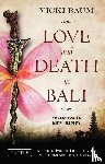 Baum, Vicki - Love and Death in Bali