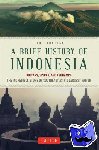 Hannigan, Tim - A Brief History of Indonesia