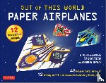 Toda - Out of This World Paper Airplanes Kit: 48 Paper Airplanes in 12 Designs from Japan's Leading Designer - 48 Fold-Up Planes; 12 Competition-Grade Design