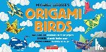 Lafosse, Michael G. - Origami Birds Kit: Make Colorful Origami Birds with This Easy Origami Kit: Includes 2 Origami Books, 20 Projects & 98 Origami Papers