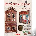 Knapp, Ronald G. - The Peranakan Chinese Home