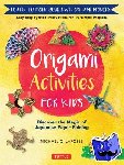 LaFosse, Michael G. - Origami Activities for Kids