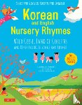 Wright - Korean and English Nursery Rhymes: Wild Geese, Land of Goblins and Other Favorite Songs and Rhymes (Audio Recordings in Korean & English Included)