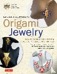 LaFosse, Michael G., Alexander, Richard L. - LaFosse and Alexander's Origami Jewelry