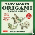 Kirschenbaum, Marc - Easy Money Origami Kit: Fun-To-Fold Dollar Art! (Online Video Demos)