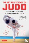 Watanabe, Jiichi, Avakian, Lindy - The Art and Science of Judo