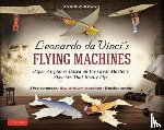 Dewar, Andrew - Leonardo Da Vinci's Flying Machines Kit: Paper Airplanes Based on the Great Master's Sketches - That Really Fly! (13 Pop-Out Models; Easy-To-Follow In