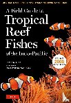 Allen, G. - Field Guide To Tropical Reef Fishes Of The Indo Pacific