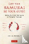 Whaley, Lori Tsugawa - Let the Samurai Be Your Guide