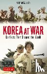Seth, Michael J. - Korea at War