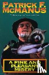 McManus, Patrick F. - A Fine and Pleasant Misery