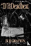 Grafton, Sue, Grafton - Grafton, S: D Is for Deadbeat