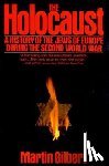 Gilbert, Martin - The Holocaust: A History of the Jews of Europe During the Second World War