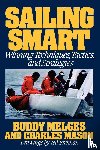 Melges, Buddy, Mason, Charles - Sailing Smart