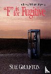 Grafton, Sue - Grafton, S: F Is for Fugitive