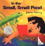 Fleming, Denise - In the Small, Small Pond
