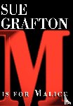 Grafton, Sue - Grafton, S: M Is for Malice