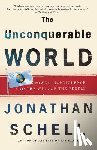Schell, Jonathan - The Unconquerable World